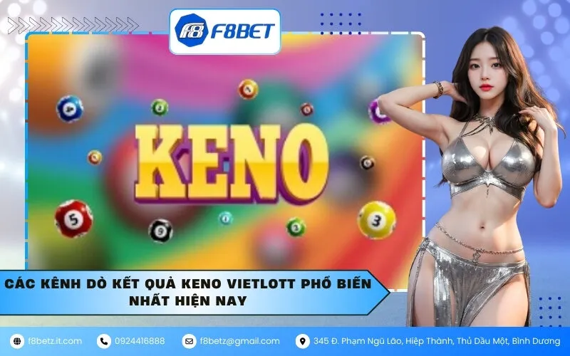 Các kênh dò kết quả Keno Vietlott phổ biến nhất hiện nay