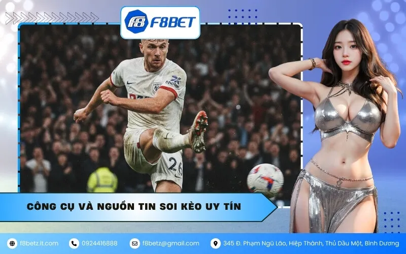 Công cụ và nguồn tin soi kèo uy tín