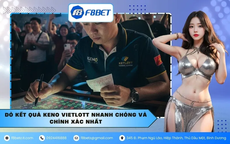 Dò Kết Quả Keno Vietlott Nhanh Chóng Và Chính Xác Nhất