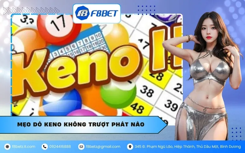 Mẹo dò Keno không trượt phát nào